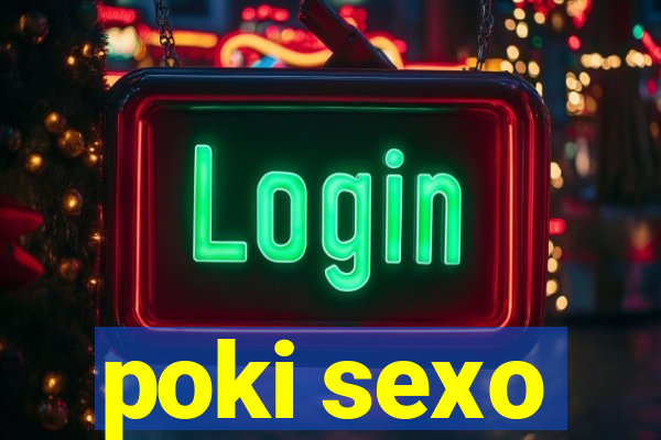 poki sexo